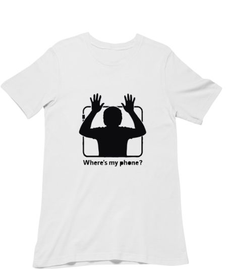 Where's My Phone Regular T-Shirt