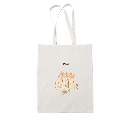 Pov Average Sarcastic Girl  Tote Bag