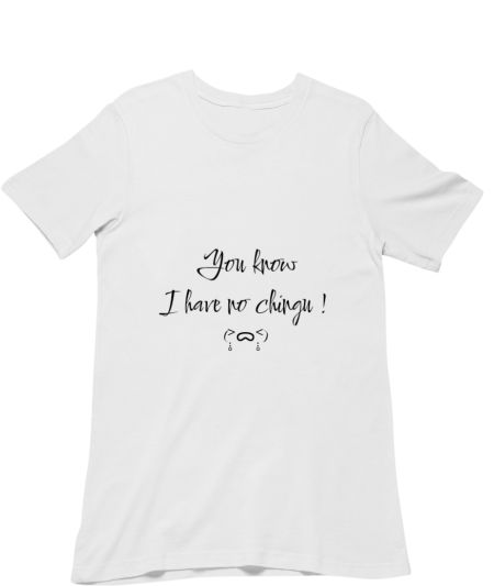 I have no chingu Regular T-Shirt