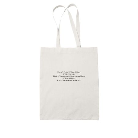 MEME (I'm Okay) Tote Bag