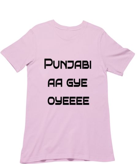punjabi aa gye oye Regular T-Shirt