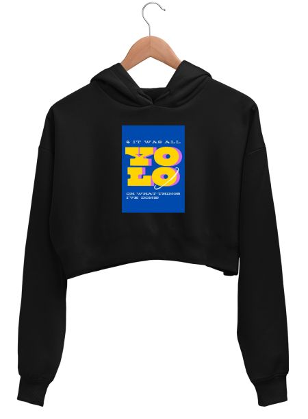 It was all YOLO Crop Hoodie
