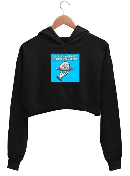 PEHLE ISTAMAL KAREIN Crop Hoodie