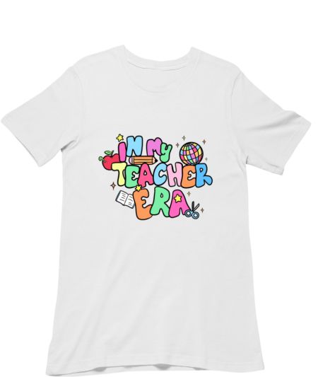 In my Teacher Era Regular T-Shirt
