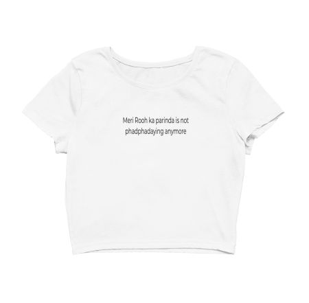 Meri Rooh ka Parinda Crop Top