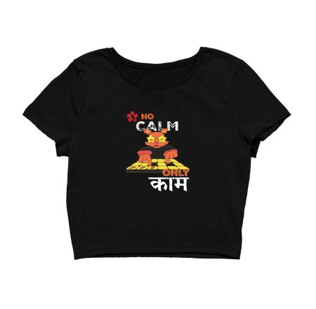 No Calm - Work Cat Pun Crop Top