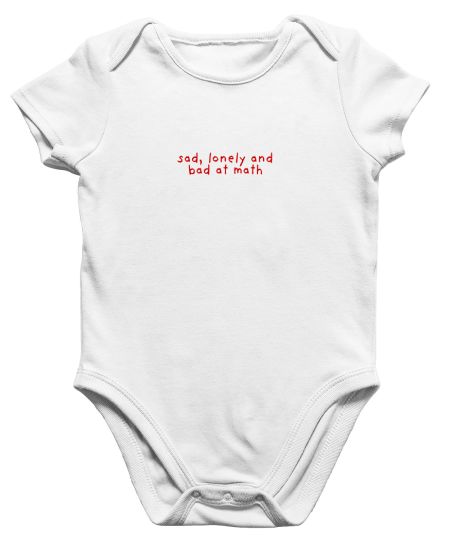 sad, lonely and bad at math Onesie