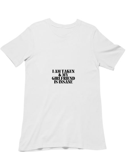 I am taken  Regular T-Shirt