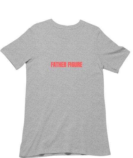 Father Figure Regular T-Shirt