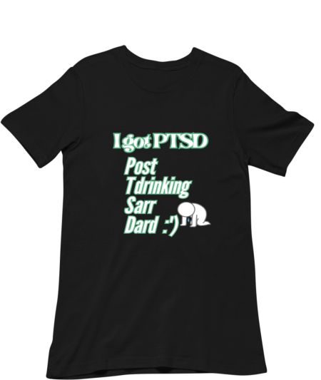 DRUNK PTSD alcohol Party Regular T-Shirt