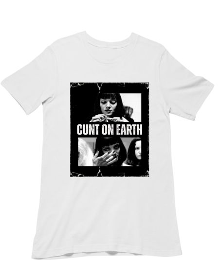 Cunt on Earth 