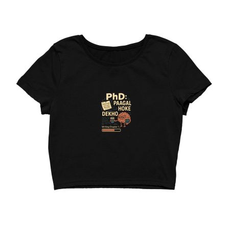 PhD Desperation Drip Crop Top