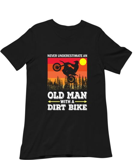 Classic Never Underestimate An Old Man With A Dirt Bike Regular T-Shirt