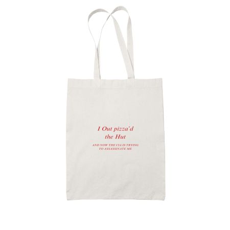 I out pizza'd the Hut CIA  Tote Bag