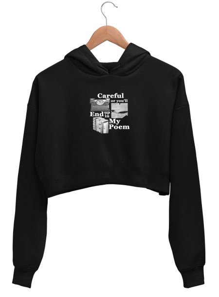 Careful With Poets Crop Hoodie