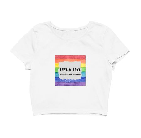 queer love is better Crop Top