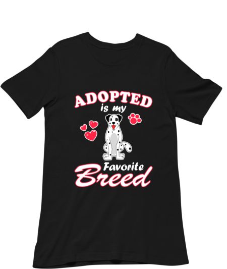 Adopted Is My Favorite Breed Dog Lovers Classic T-Shirt