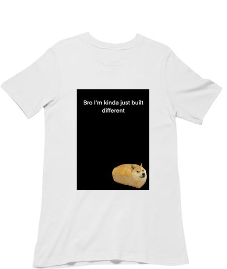 Doge ~ bro I’m kinda just built different Classic T-Shirt