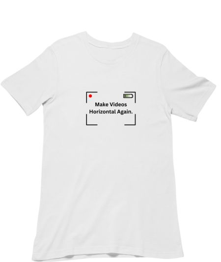  Make Videos Horizontal Again Regular T-Shirt