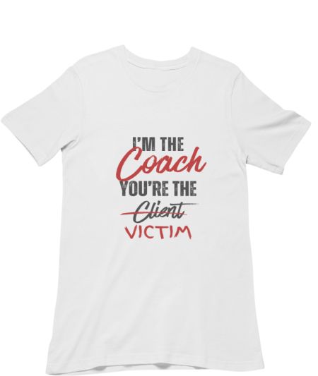 I'm the coach - grey font Regular T-Shirt