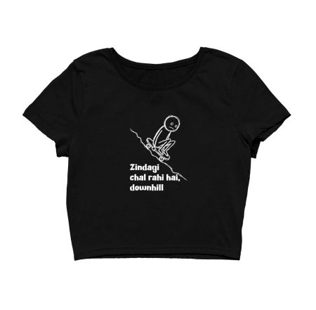 Zindagi Downhill Quote Funny Crop Top