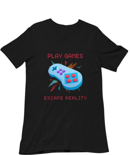 Play Games Escape Reality Classic T-Shirt