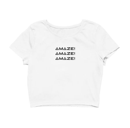 Amaze-Amaze-Amaze Crop Top