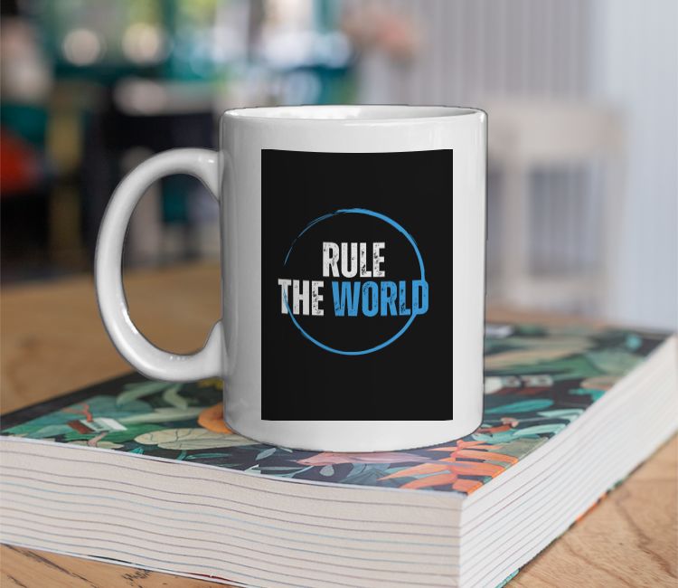 Rule the world Coffee Mug