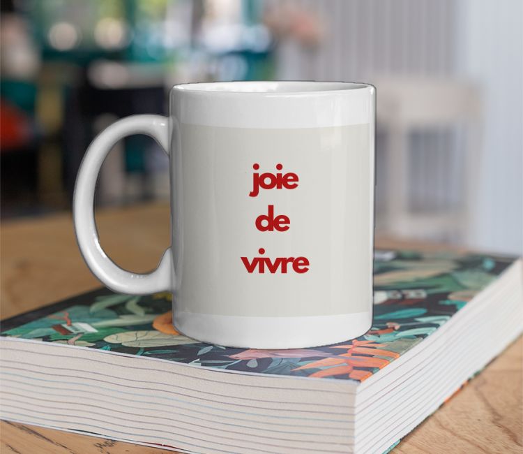 joie de vivre Coffee Mug