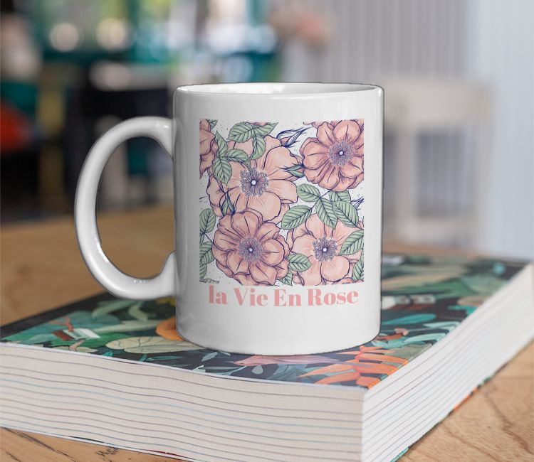 La Vie En Rose  Coffee Mug