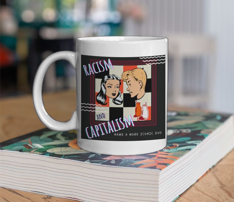 Racism and capitalism retro vintage communism Coffee Mug