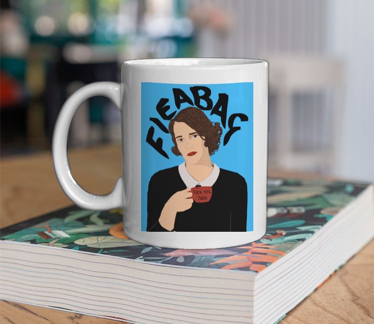 Fleabag-Fuck you then Coffee Mug