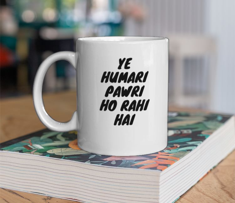 Ye humari pawri ho rahi hai Coffee Mug