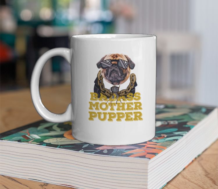 Badass Mother Pupper Coffee Mug