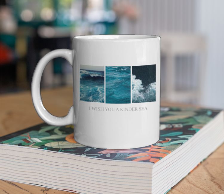 I WISH YOU A KINDER SEA Coffee Mug