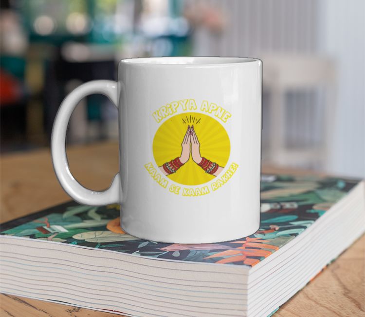 Kripya Apne Kaam se Kaam Rakhe Coffee Mug