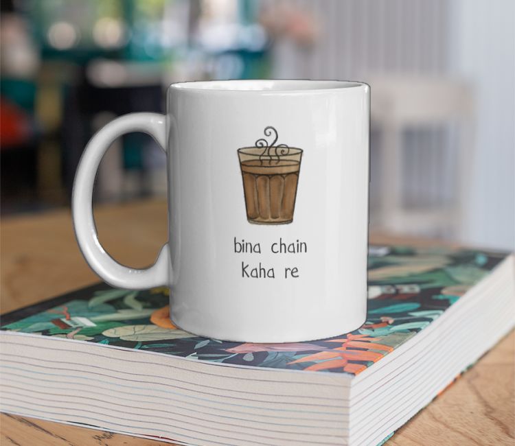 Chai bina chain kaha re Coffee Mug