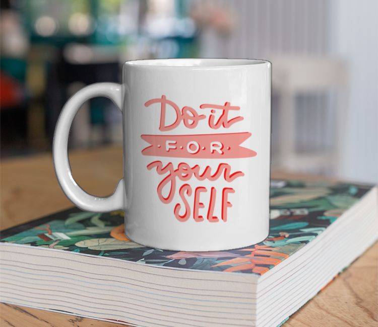 Do it for yourself Coffee Mug