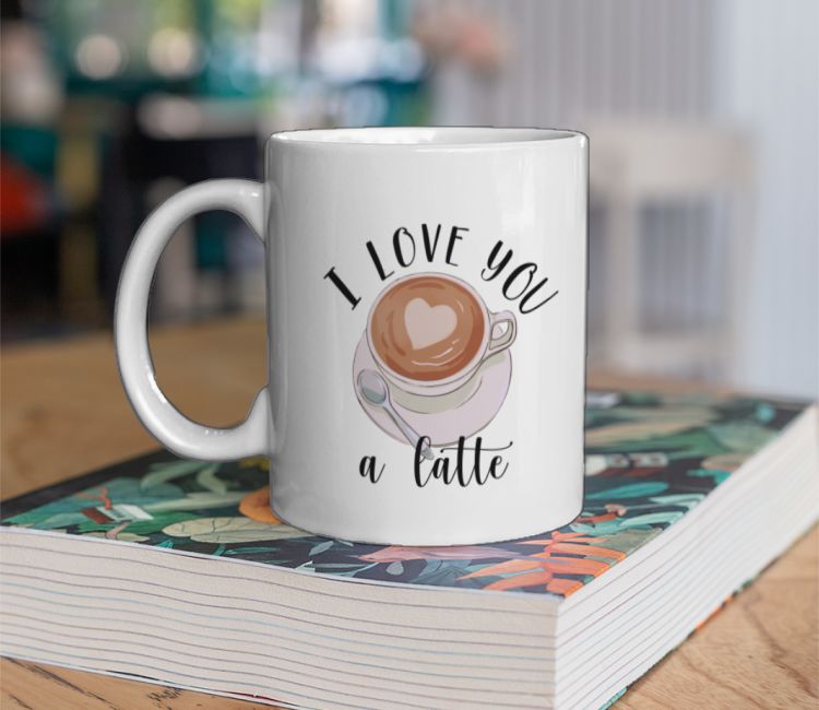 Love you a latte  Coffee Mug