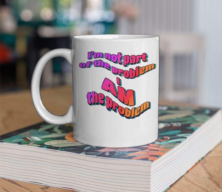 not part of the problem Coffee Mug