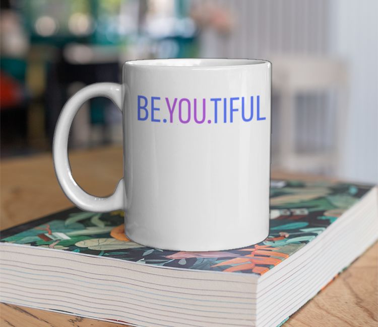  be you tiful Coffee Mug