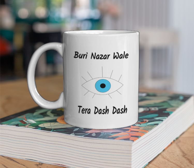 Buri Nazar Wale.... Coffee Mug