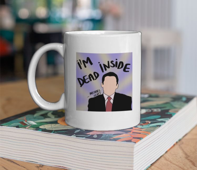 I am dead inside - the office Coffee Mug