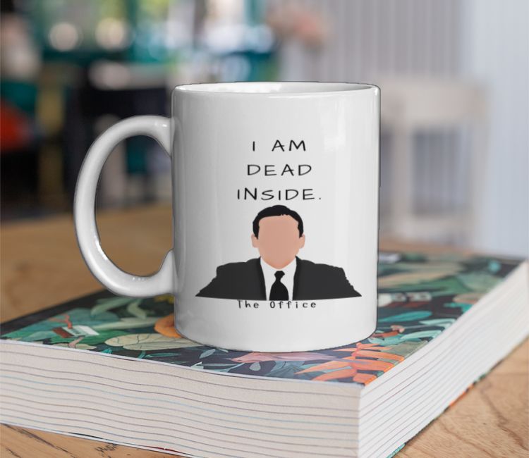 The Office- I'm dead inside Coffee Mug