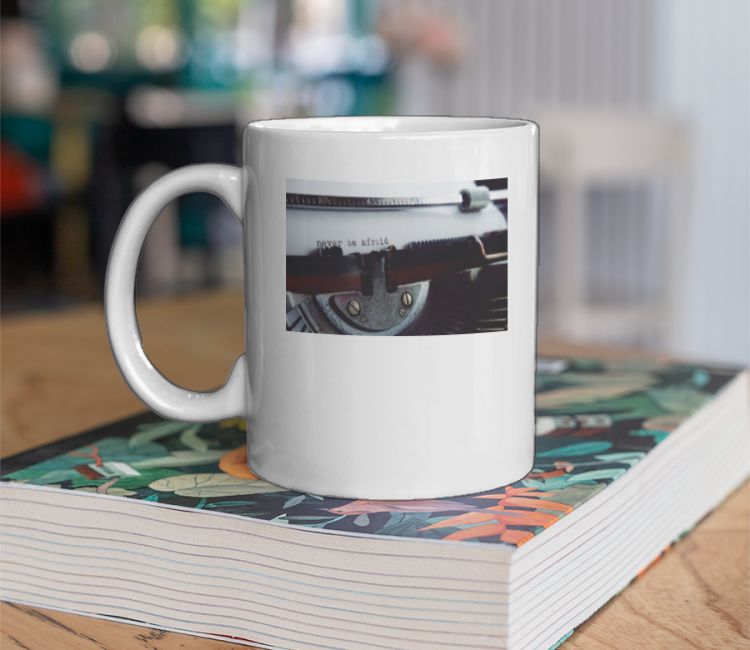 Never be afraid Coffee Mug