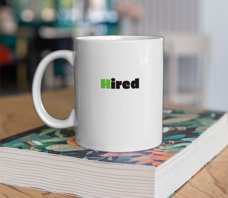 Hired Text Coffee Mug