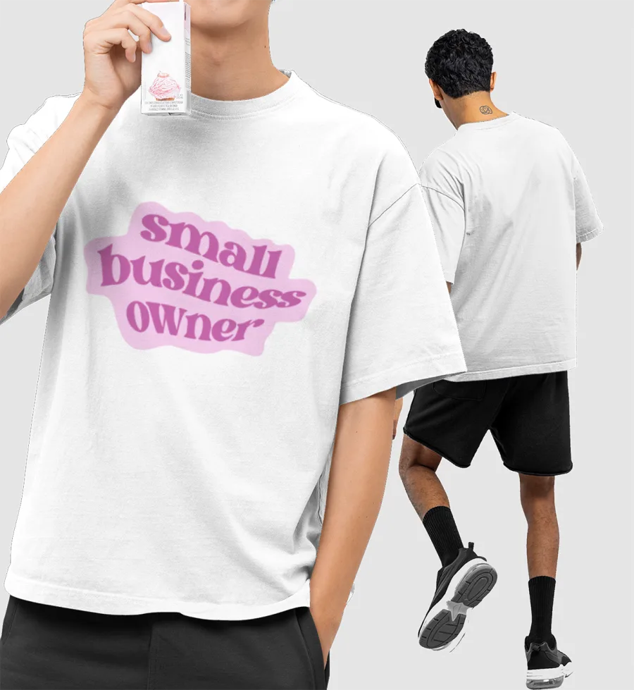 Small Business owner Front-Printed Oversized T-Shirt