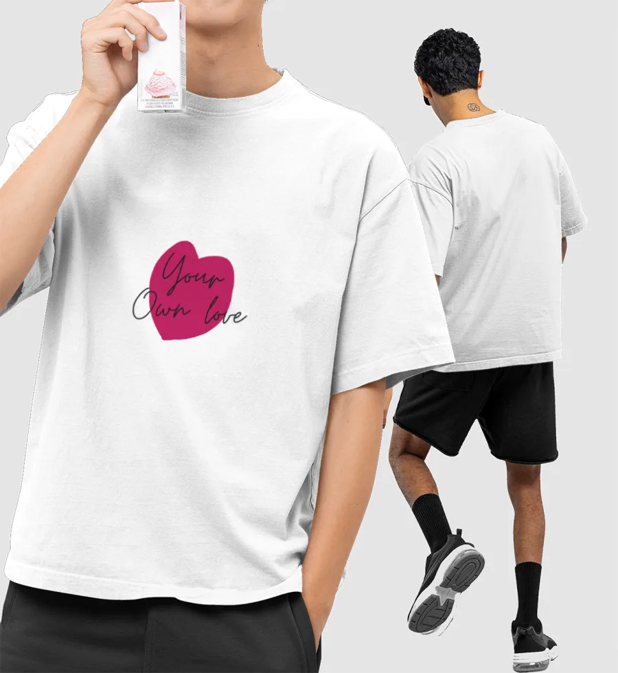 Your own love Front-Printed Oversized T-Shirt