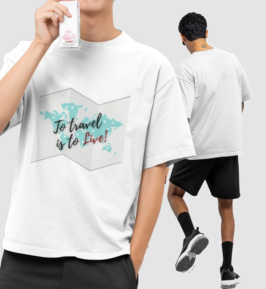 To Travel is to Live Front-Printed Oversized T-Shirt