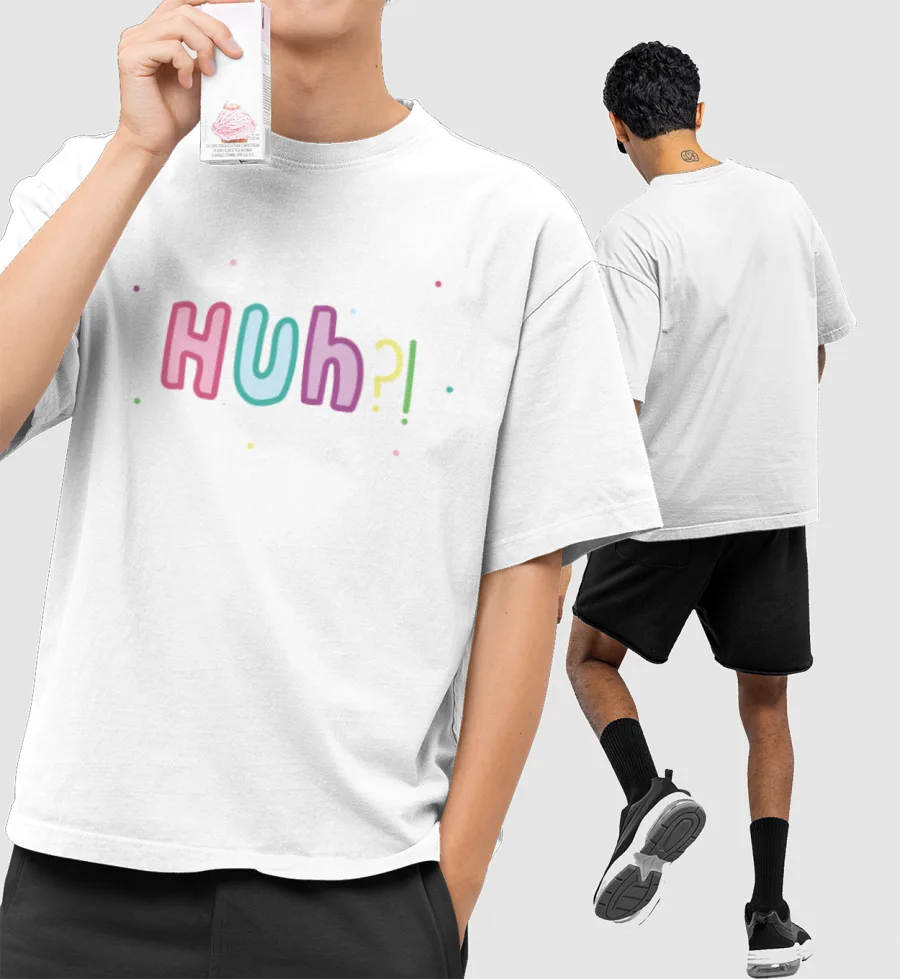 Huh?! Front-Printed Oversized T-Shirt